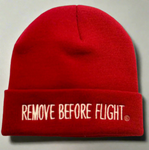 REMOVE BEFORE FLIGHT Beanie