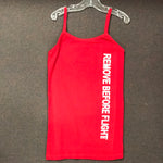 REMOVE BEFORE FLIGHT Spaghetti Strap Tank