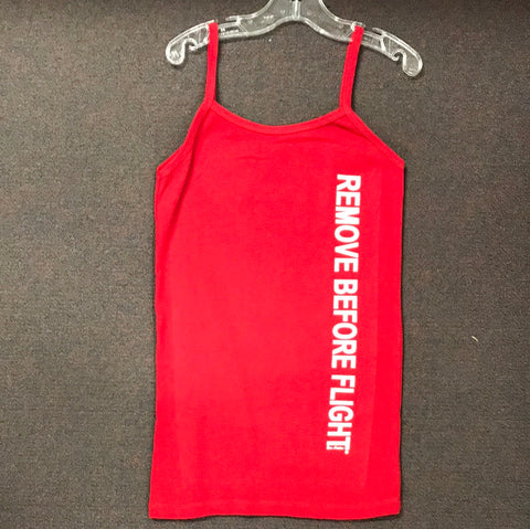 REMOVE BEFORE FLIGHT Spaghetti Strap Tank