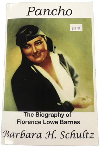 Pancho - The Biography of Florence Lowe Barnes